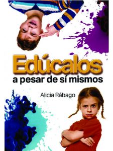 Edúcalos a pesar de sí mismos